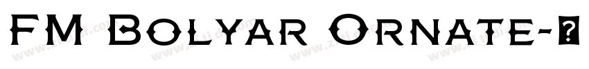 FM Bolyar Ornate字体转换